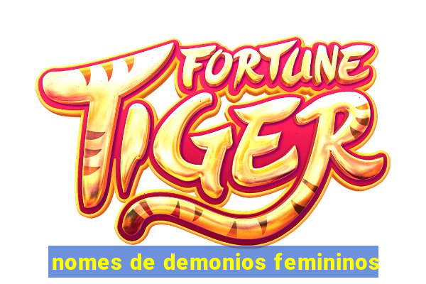 nomes de demonios femininos